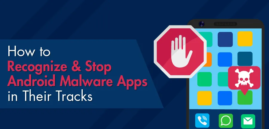 Androidのマルウェア・アプリを認識し、阻止する方法